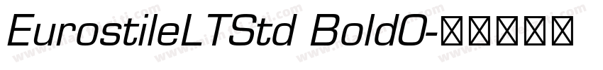 EurostileLTStd BoldO字体转换